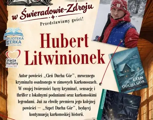 Pitawal Izerski w Świeradowie-Zdroju: Hubert Litwinionek i jego karkonoskie thrillery