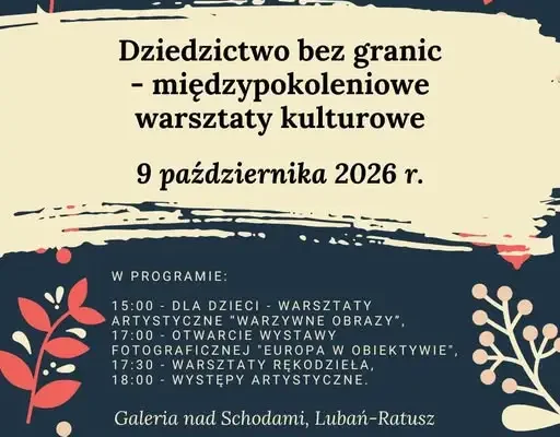 Lubań: finał projektu „Dziedzictwo bez granic” w Galerii nad Schodami